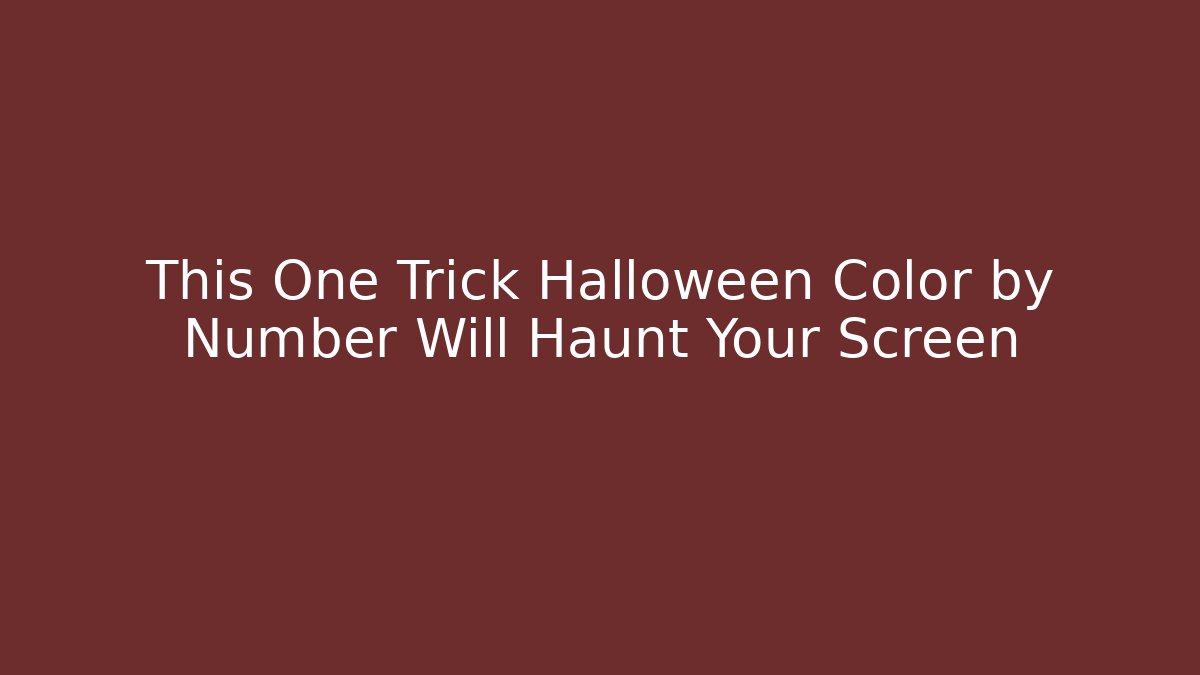 This One Trick Halloween Color by Number Will Haunt Your Screen