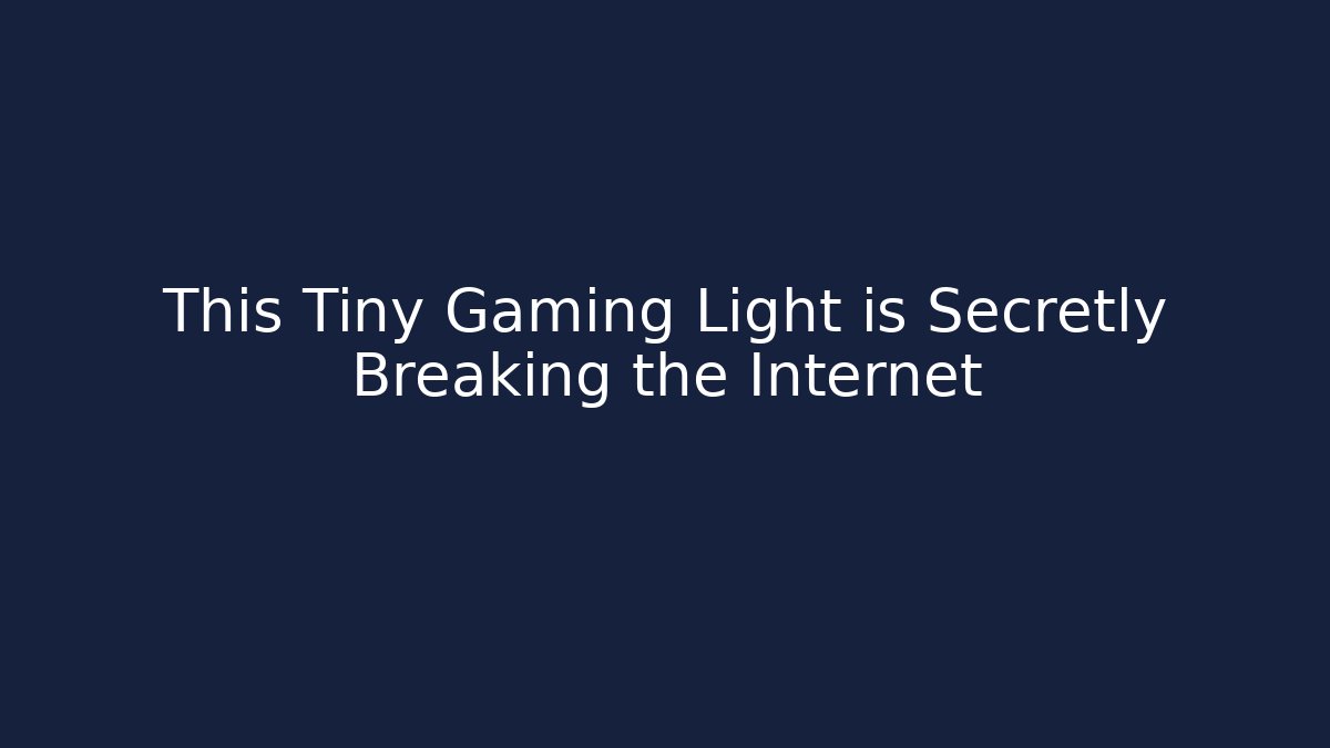 This Tiny Gaming Light is Secretly Breaking the Internet