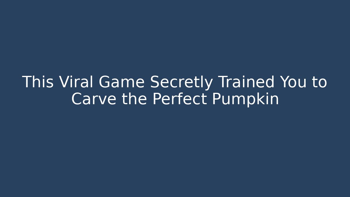 This Viral Game Secretly Trained You to Carve the Perfect Pumpkin