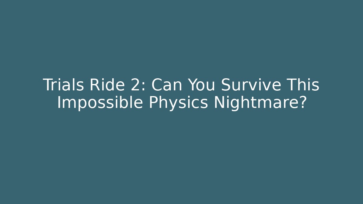 Trials Ride 2: Can You Survive This Impossible Physics Nightmare? - Buddy Program