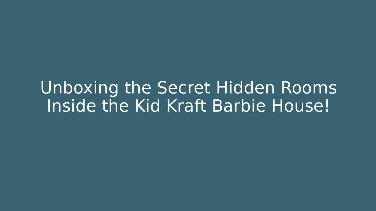 Unboxing the Secret Hidden Rooms Inside the Kid Kraft Barbie House!