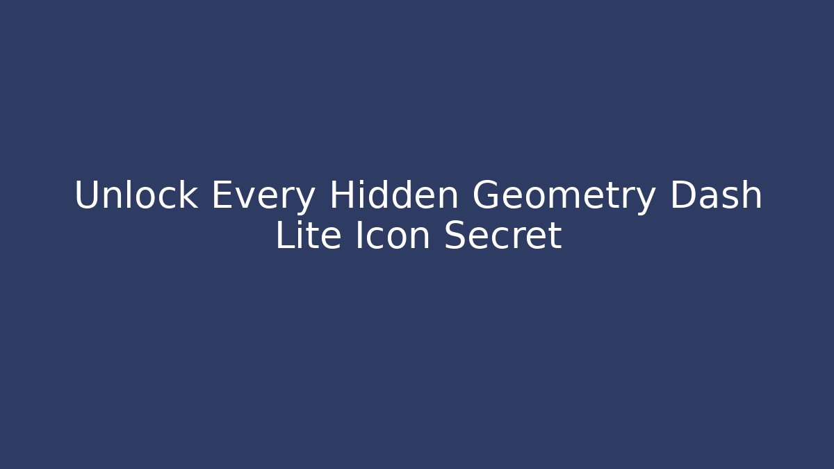 Unlock Every Hidden Geometry Dash Lite Icon Secret - Buddy Program