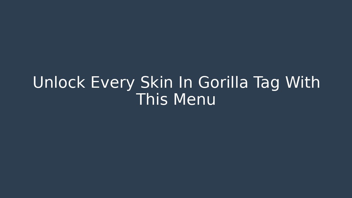Unlock Every Skin In Gorilla Tag With This Menu - Buddy Program