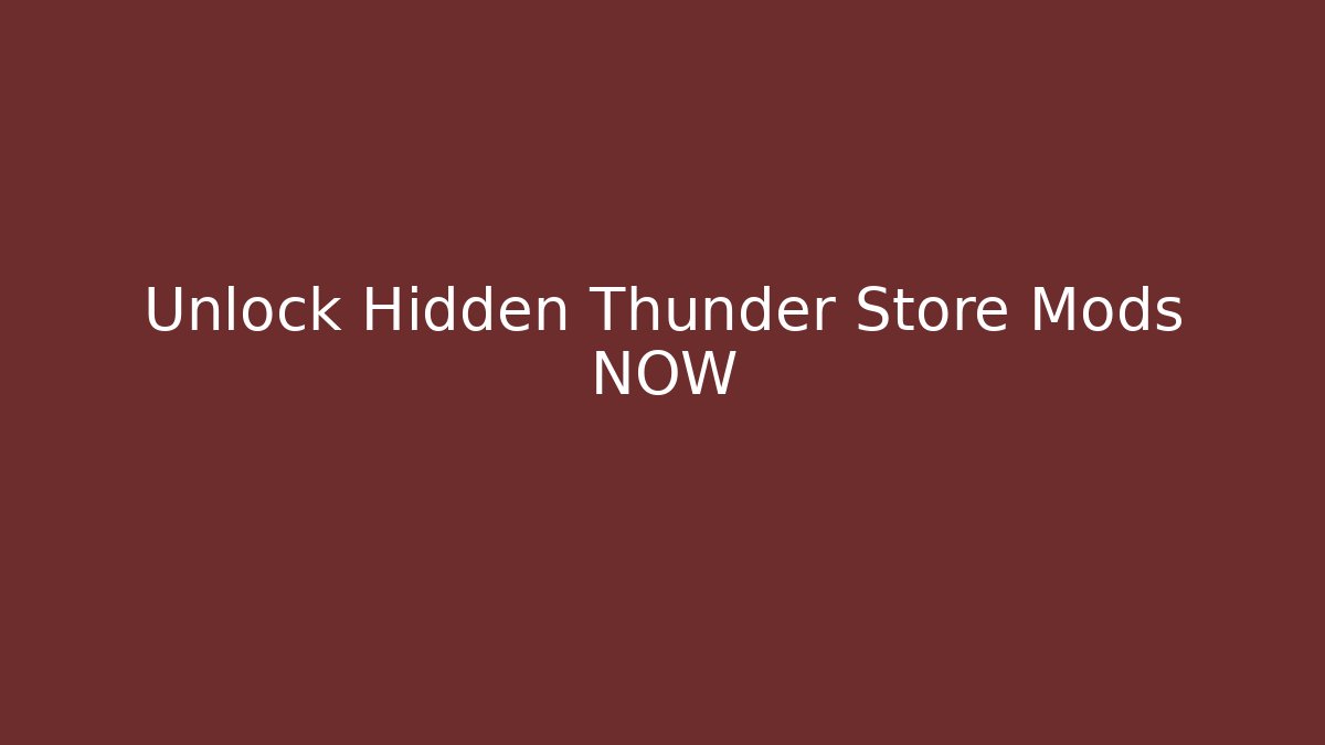 Unlock Hidden Thunder Store Mods NOW - Buddy Program