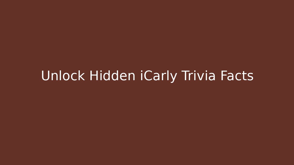 Unlock Hidden iCarly Trivia Facts - Buddy Program