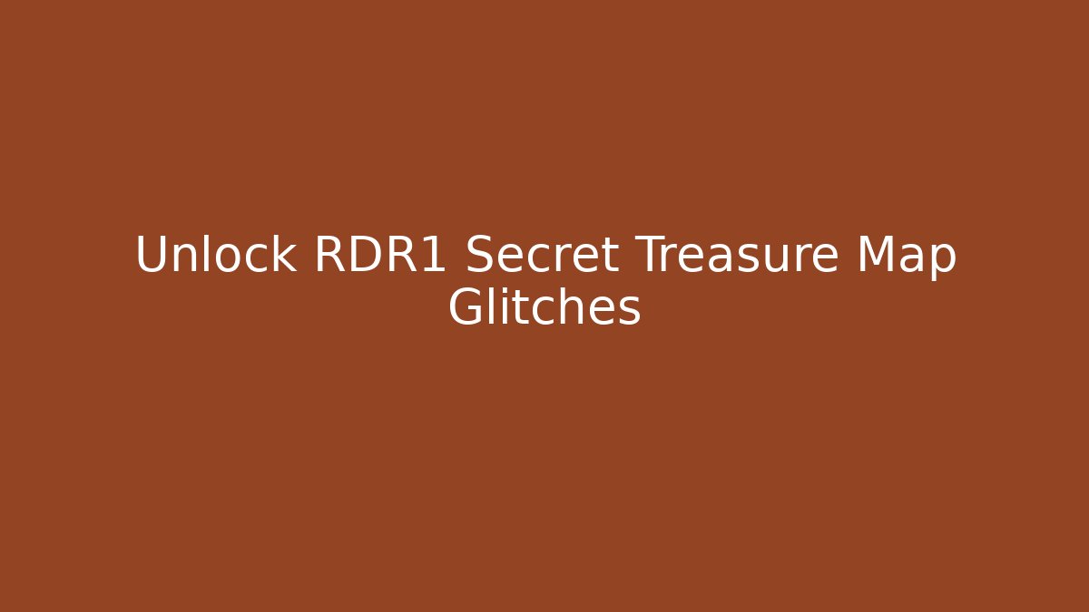 Unlock RDR1 Secret Treasure Map Glitches - Buddy Program
