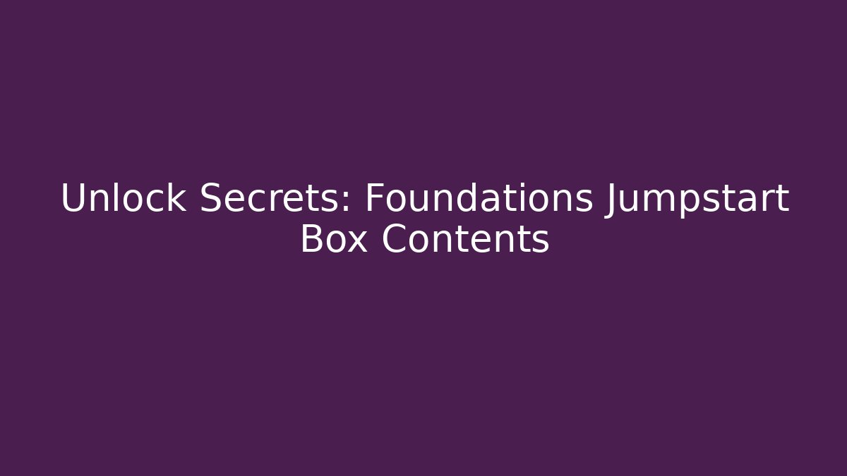 Unlock Secrets: Foundations Jumpstart Box Contents - Buddy Program