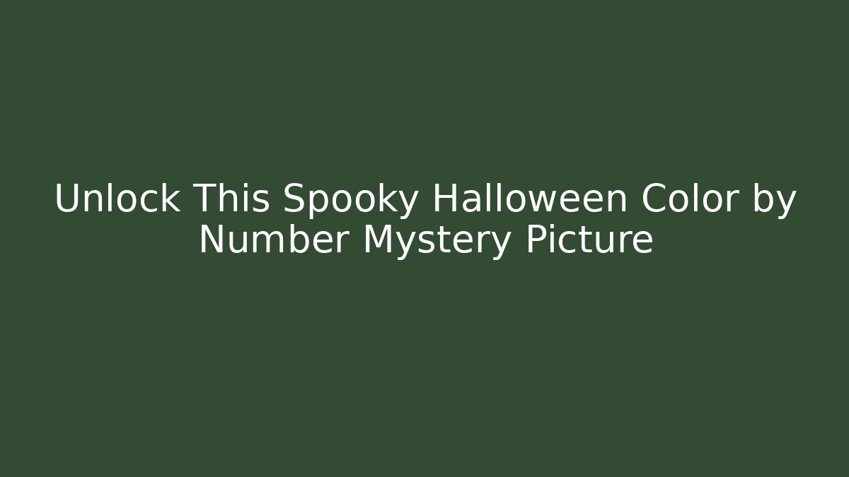Unlock This Spooky Halloween Color by Number Mystery Picture