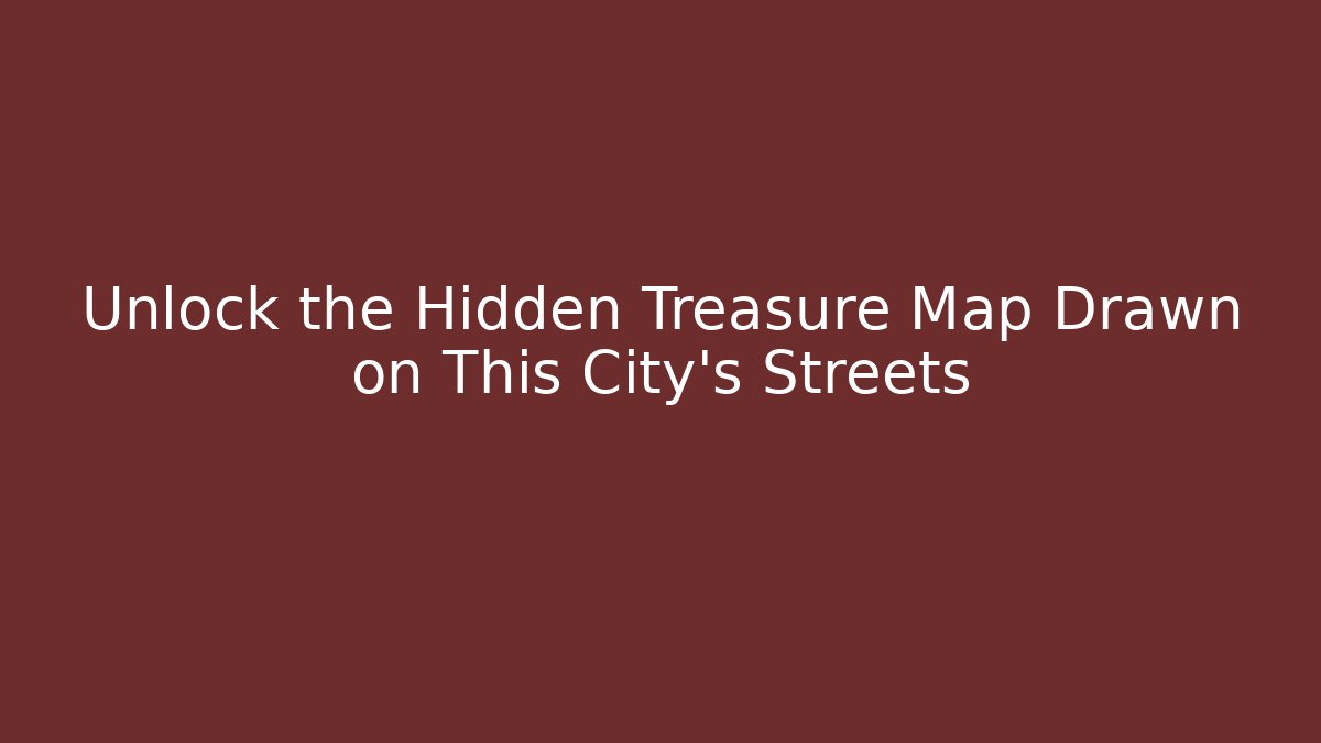Unlock the Hidden Treasure Map Drawn on This City's Streets - Buddy Program