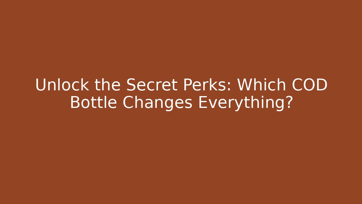 Unlock the Secret Perks: Which COD Bottle Changes Everything? - Buddy Program