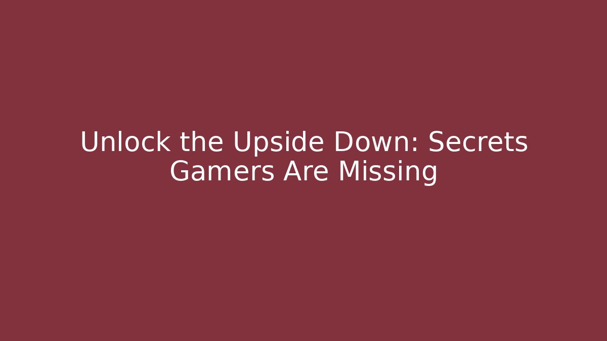 Unlock the Upside Down: Secrets Gamers Are Missing - Buddy Program