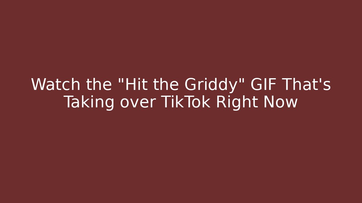 Watch the "Hit the Griddy" GIF That's Taking over TikTok Right Now