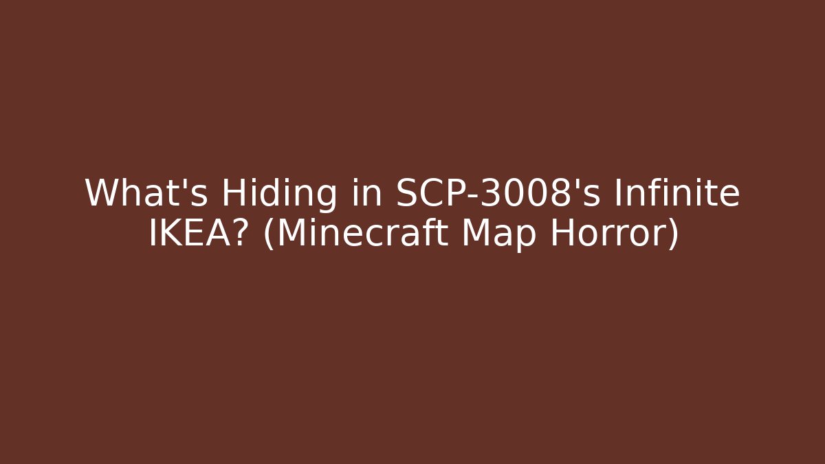 What's Hiding in SCP-3008's Infinite IKEA? (Minecraft Map Horror)