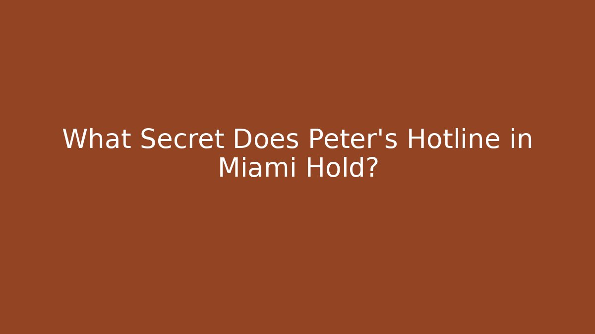 What Secret Does Peter's Hotline in Miami Hold? - Buddy Program