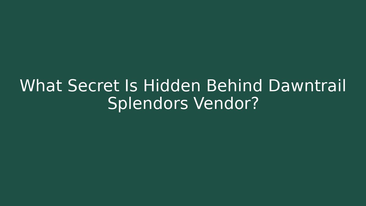 What Secret Is Hidden Behind Dawntrail Splendors Vendor?