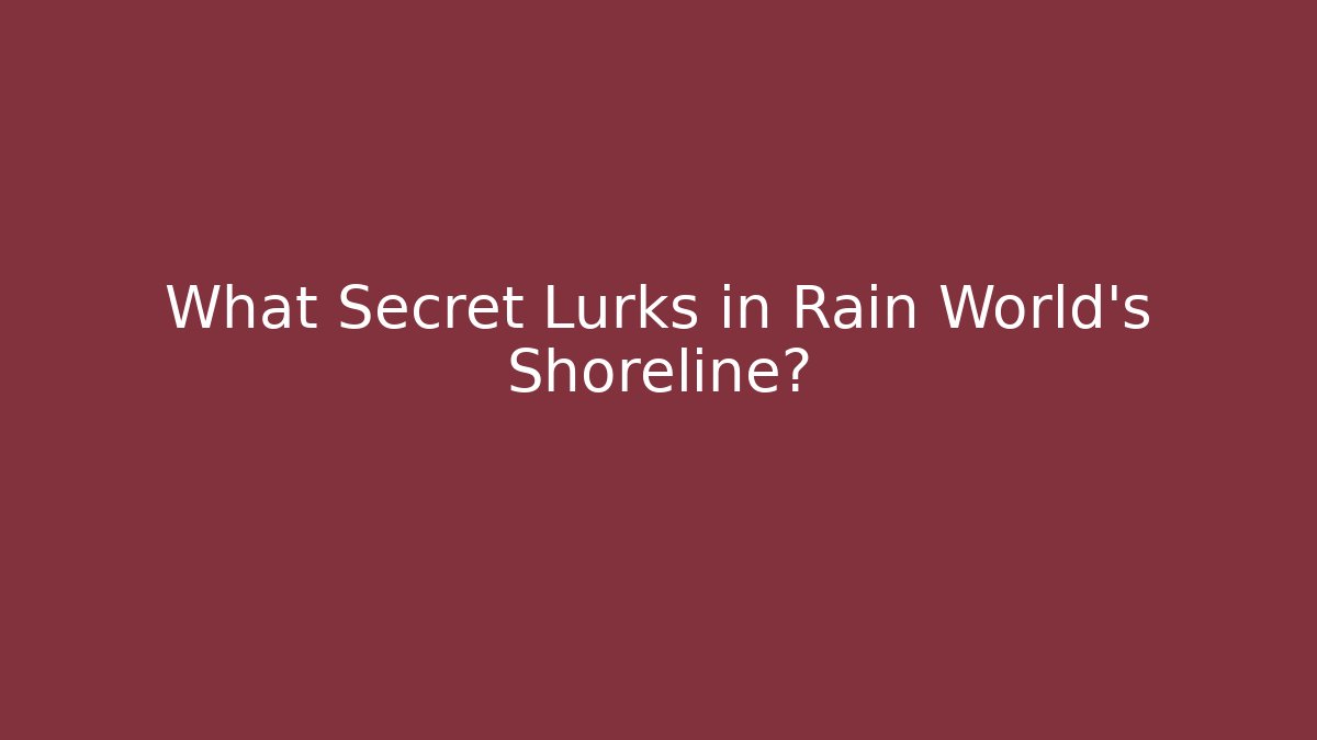 What Secret Lurks in Rain World’s Shoreline?