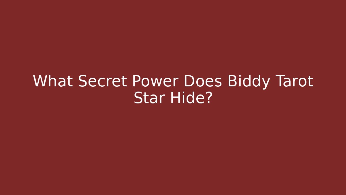 What Secret Power Does Biddy Tarot Star Hide? - Buddy Program