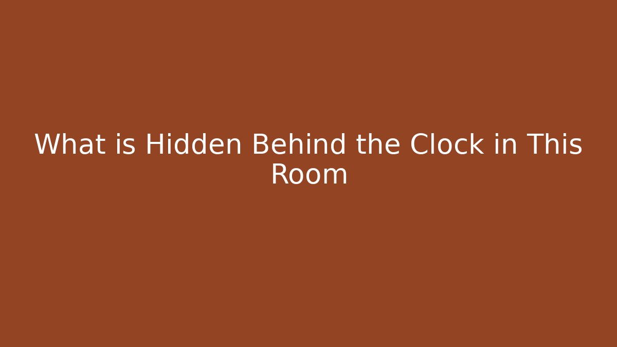 What is Hidden Behind the Clock in This Room - Buddy Program