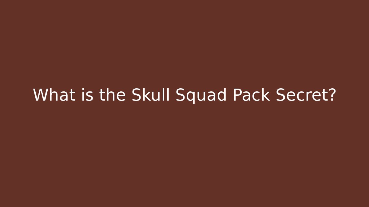 What is the Skull Squad Pack Secret? - Buddy Program