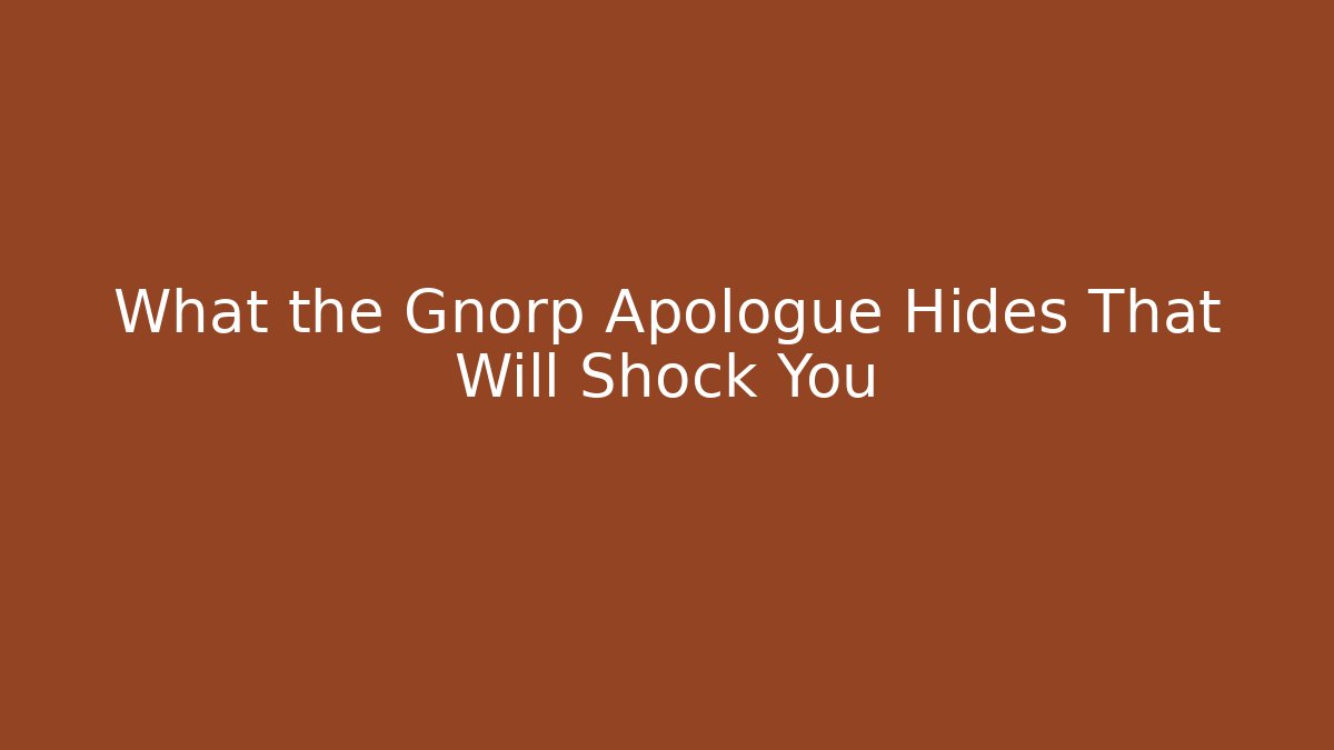 What the Gnorp Apologue Hides That Will Shock You - Buddy Program