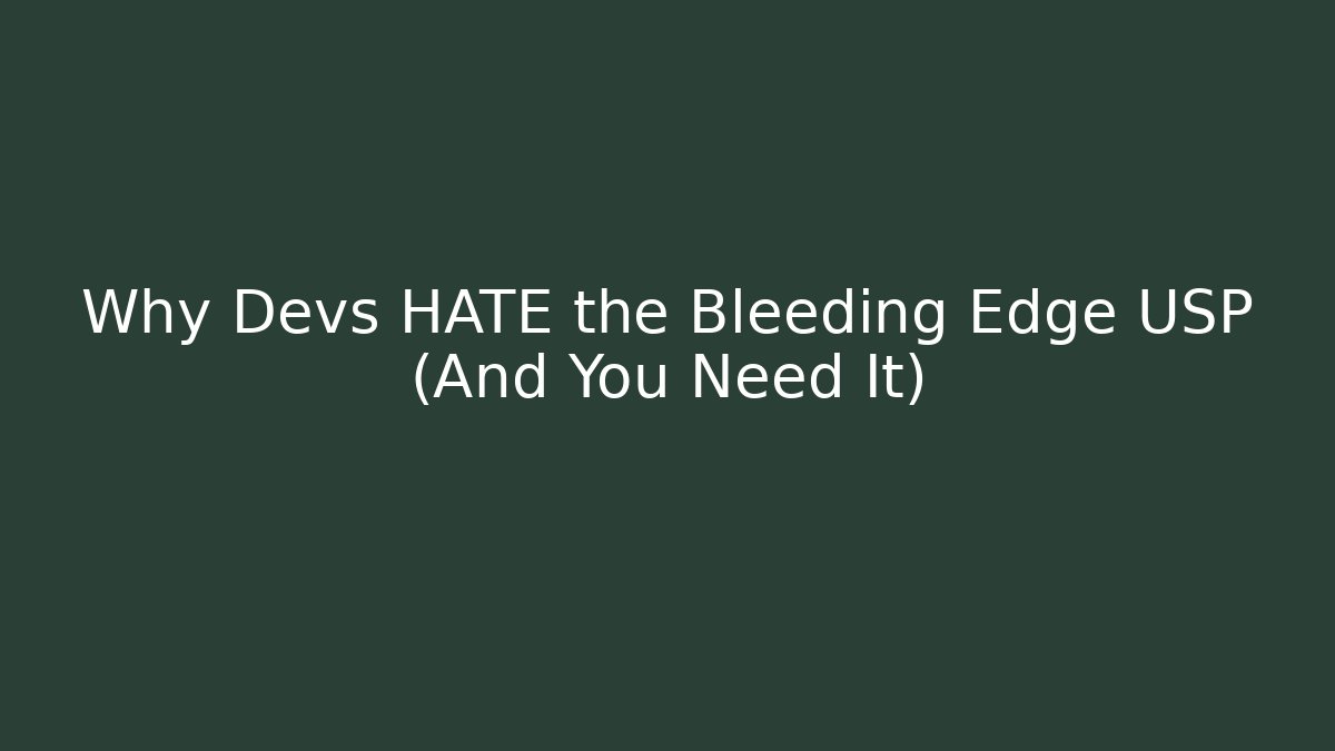 Why Devs HATE the Bleeding Edge USP (And You Need It) - Buddy Program