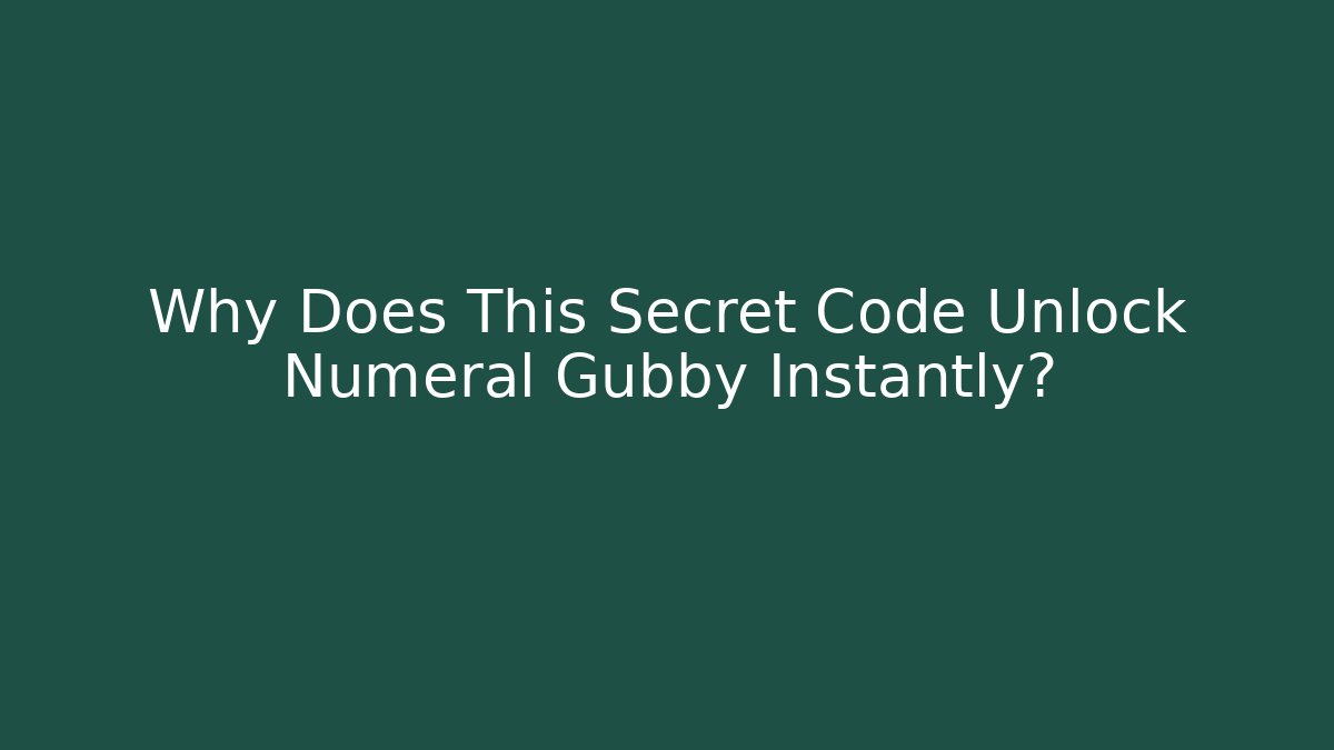 Why Does This Secret Code Unlock Numeral Gubby Instantly? - Buddy Program