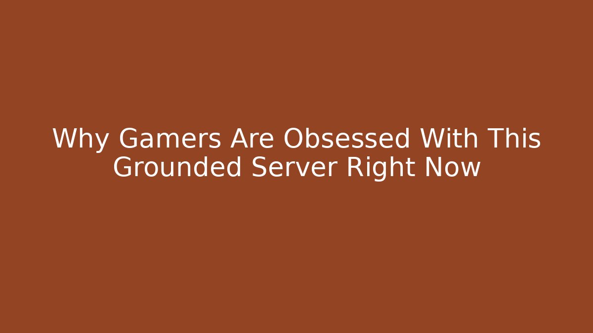 Why Gamers Are Obsessed With This Grounded Server Right Now - Buddy Program