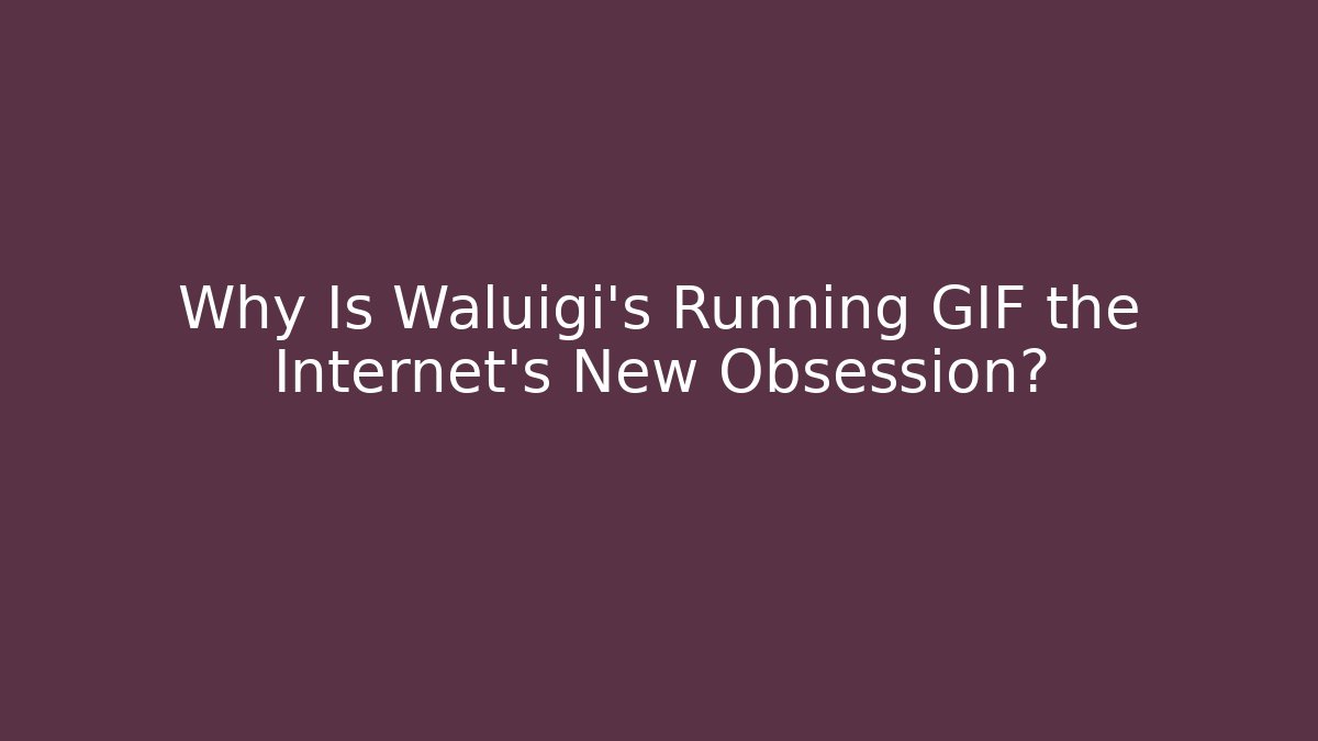 Why Is Waluigi’s Running GIF the Internet’s New Obsession? - Buddy Program