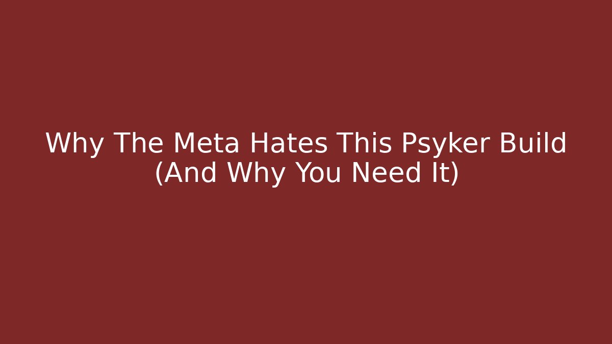 Why The Meta Hates This Psyker Build (And Why You Need It)