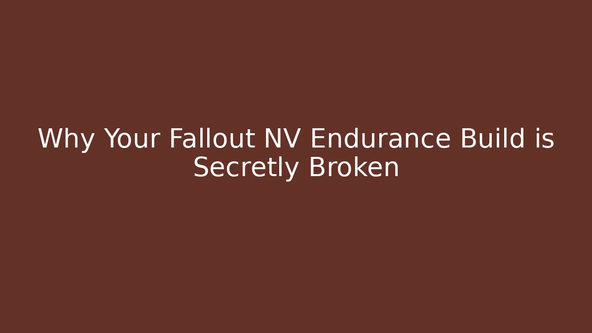Why Your Fallout NV Endurance Build is Secretly Broken - Buddy Program