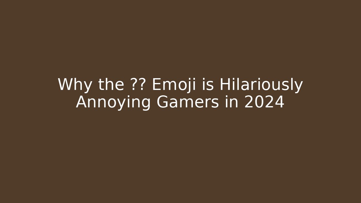 Why the 💩💃 Emoji is Hilariously Annoying Gamers in 2024
