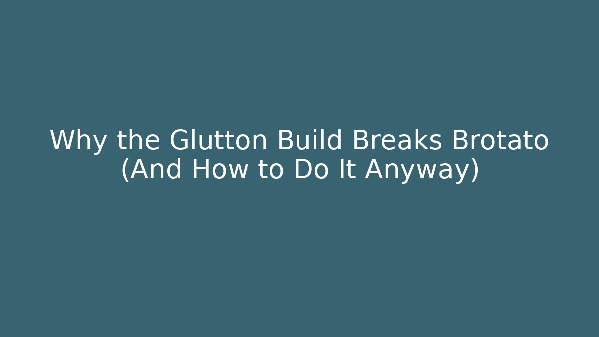 Why the Glutton Build Breaks Brotato (And How to Do It Anyway) - Buddy Program