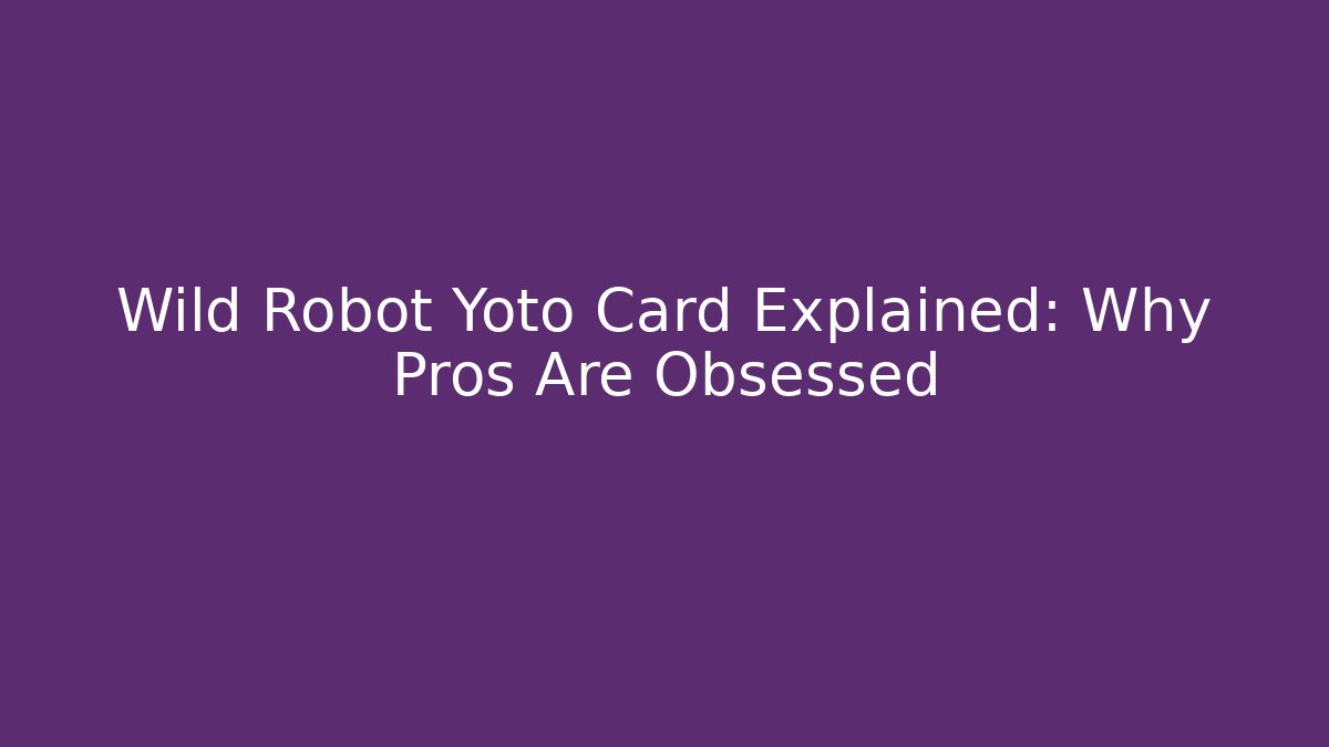 Wild Robot Yoto Card Explained: Why Pros Are Obsessed - Buddy Program