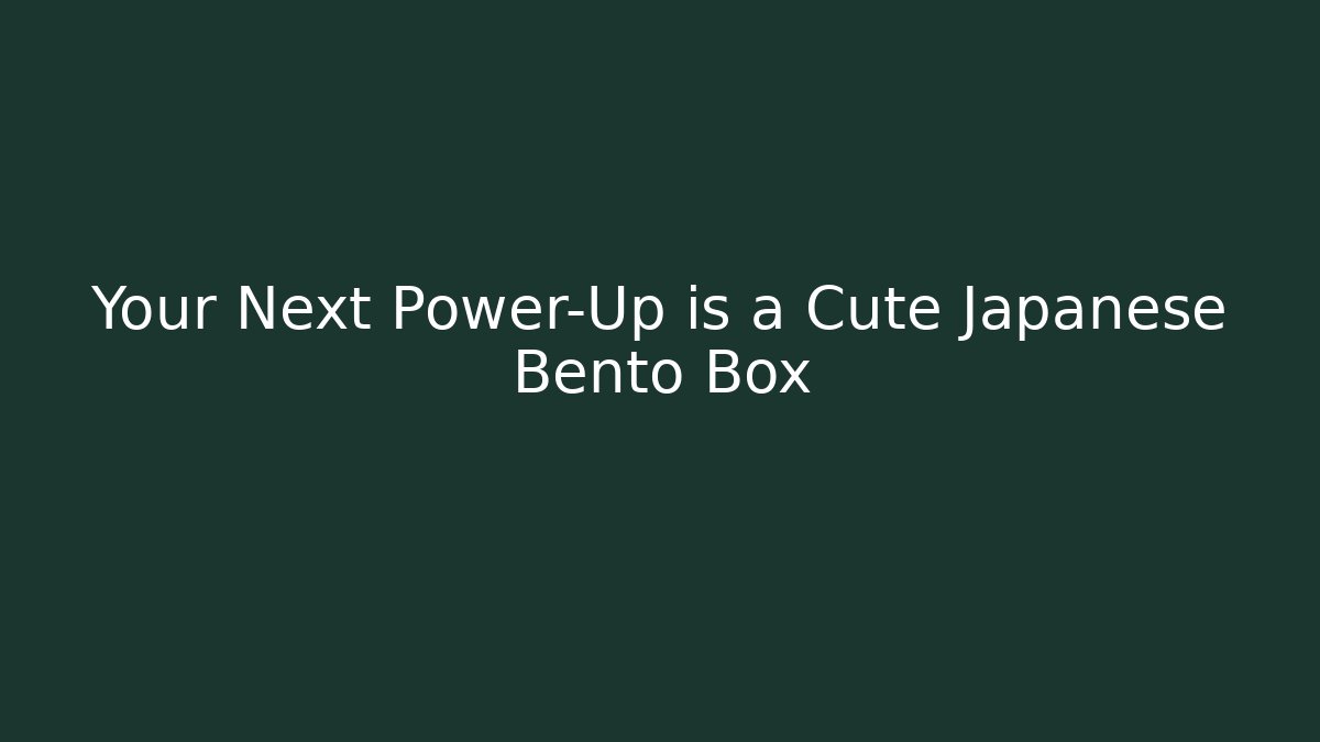 Your Next Power-Up is a Cute Japanese Bento Box