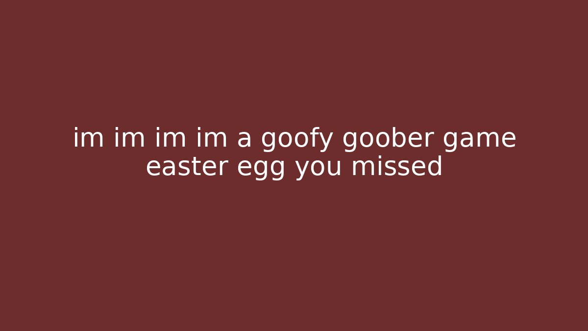 im im im im a goofy goober game easter egg you missed - Buddy Program